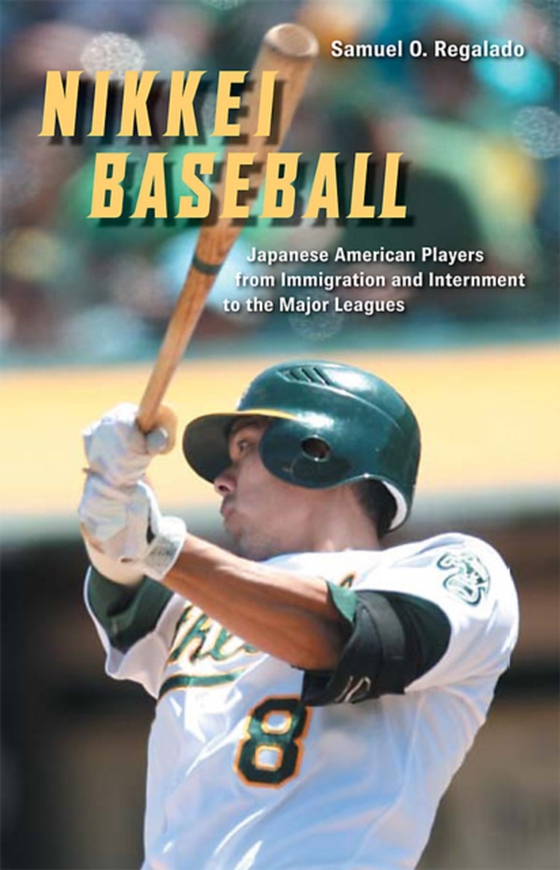 Nikkei Baseball (e-bog) af Samuel O. Regalado, Regalado