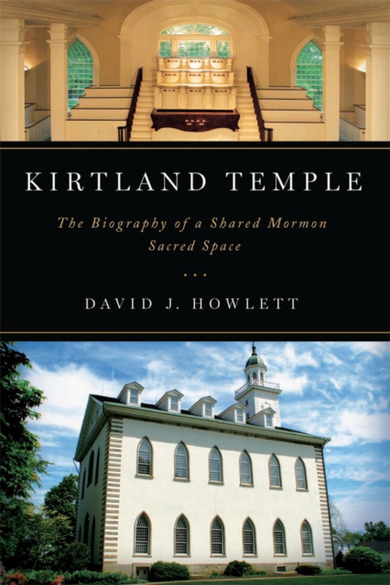 Kirtland Temple (e-bog) af David J. Howlett, Howlett