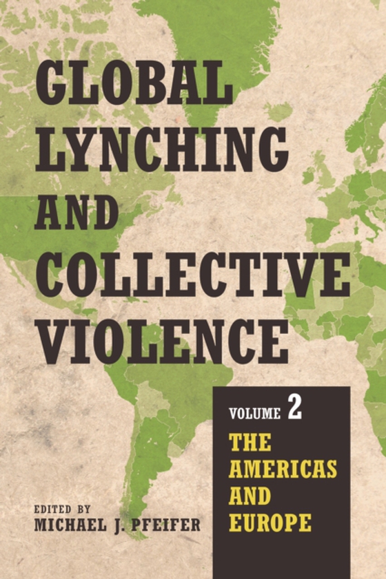 Global Lynching and Collective Violence (e-bog) af -