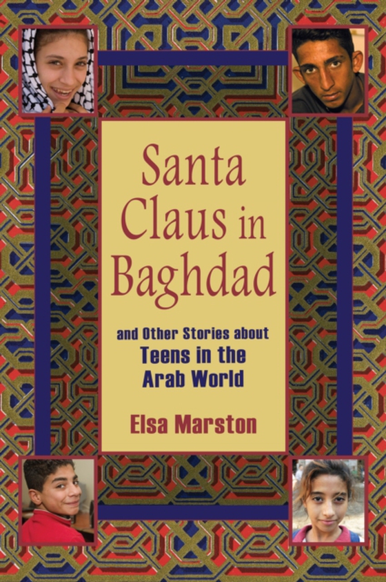 Santa Claus in Baghdad and Other Stories about Teens in the Arab World (e-bog) af Marston, Elsa