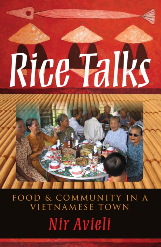 Rice Talks (e-bog) af Avieli, Nir