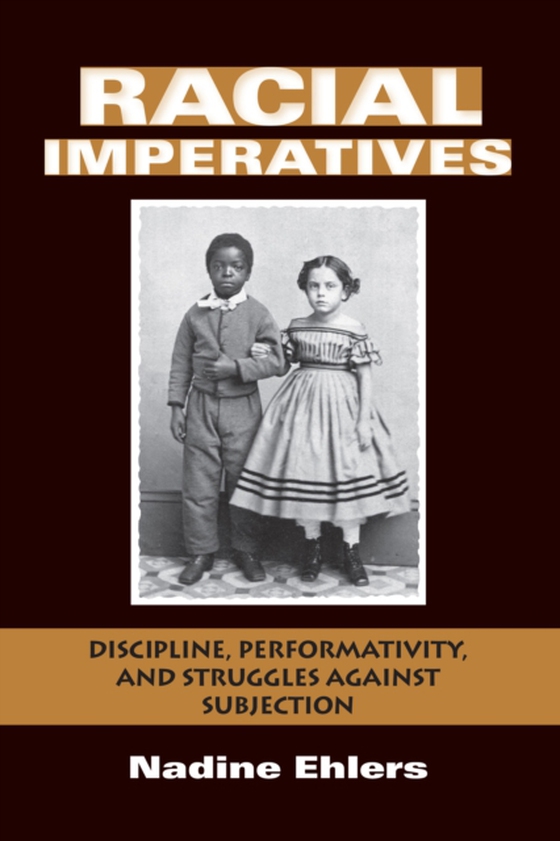 Racial Imperatives (e-bog) af Ehlers, Nadine