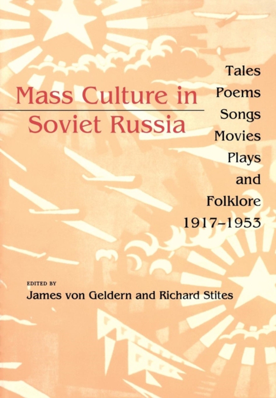 Mass Culture in Soviet Russia (e-bog) af -