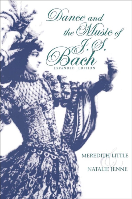 Dance and the Music of J. S. Bach (e-bog) af Jenne, Natalie