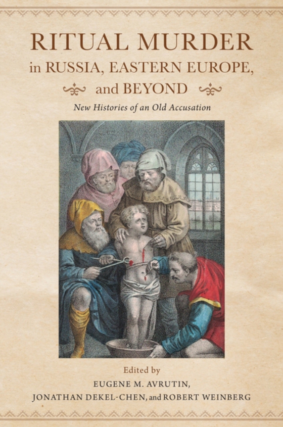 Ritual Murder in Russia, Eastern Europe, and Beyond (e-bog) af -