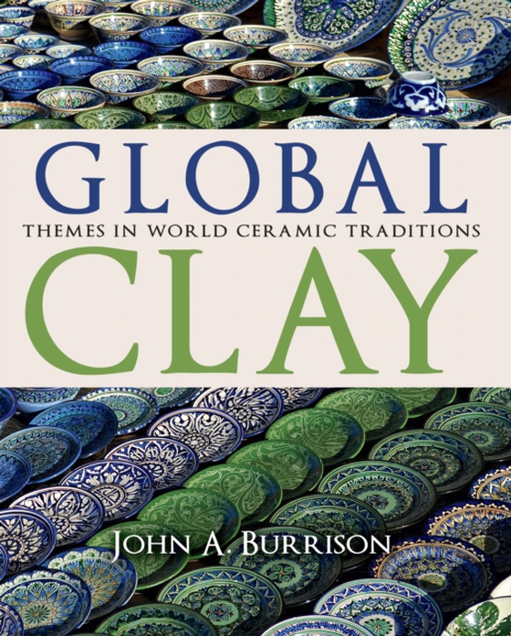 Global Clay (e-bog) af Burrison, John A.