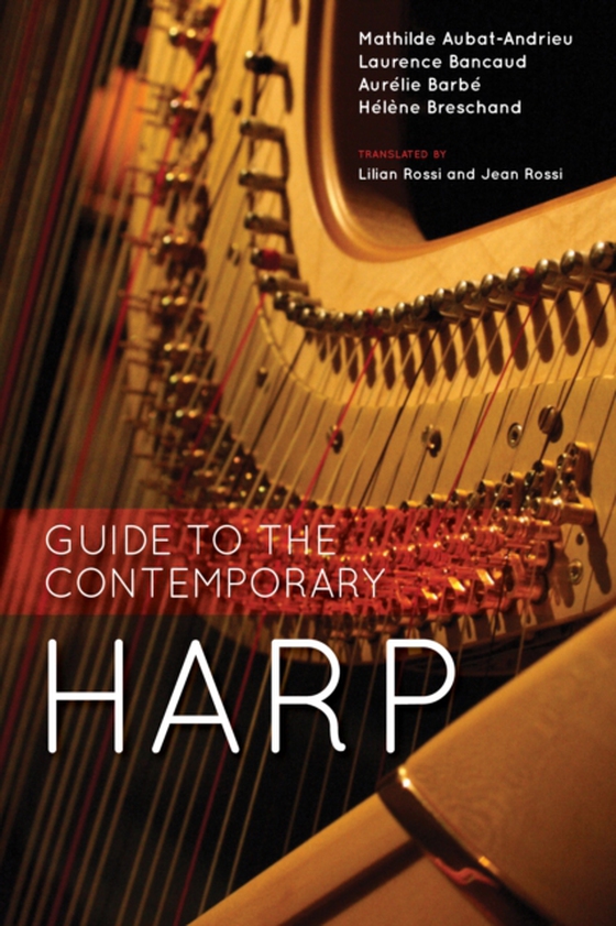 Guide to the Contemporary Harp (e-bog) af Breschand, Helene