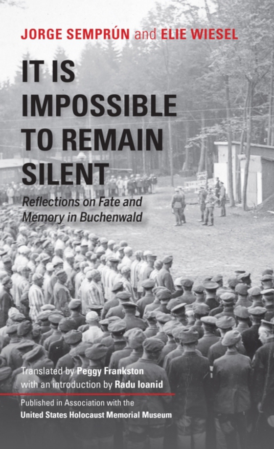 It Is Impossible to Remain Silent (e-bog) af Wiesel, Elie