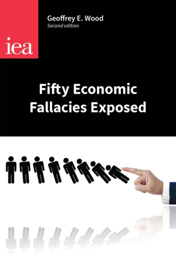 Fifty Economic Fallacies Exposed (e-bog) af Wood, Geoffrey E.