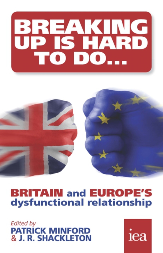 Breaking Up Is Hard To Do: Britain and Europe's Dysfunctional Relationship (e-bog) af Wood, Geoffrey