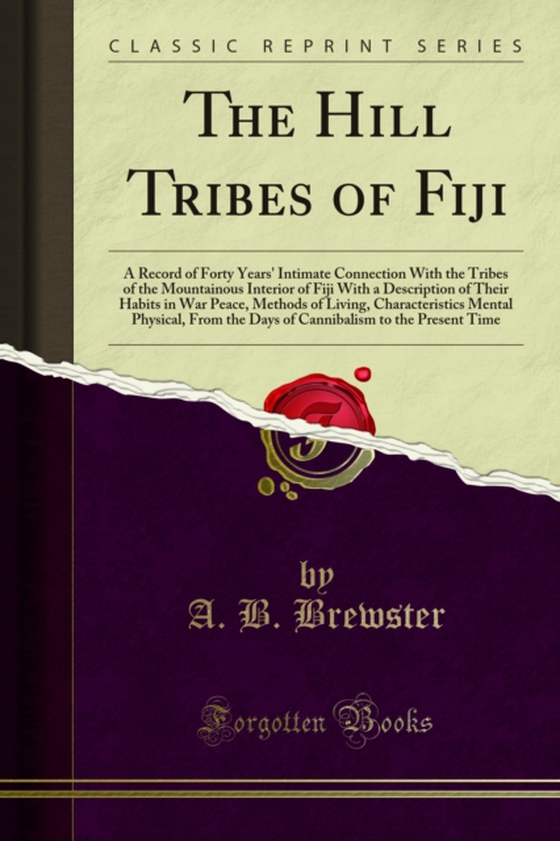 Hill Tribes of Fiji (e-bog) af Brewster, A. B.