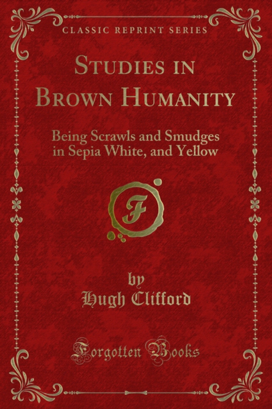 Studies in Brown Humanity (e-bog) af Clifford, Hugh