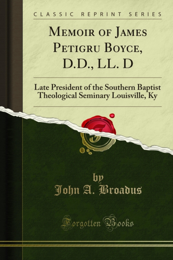 Memoir of James Petigru Boyce, D.D., LL. D