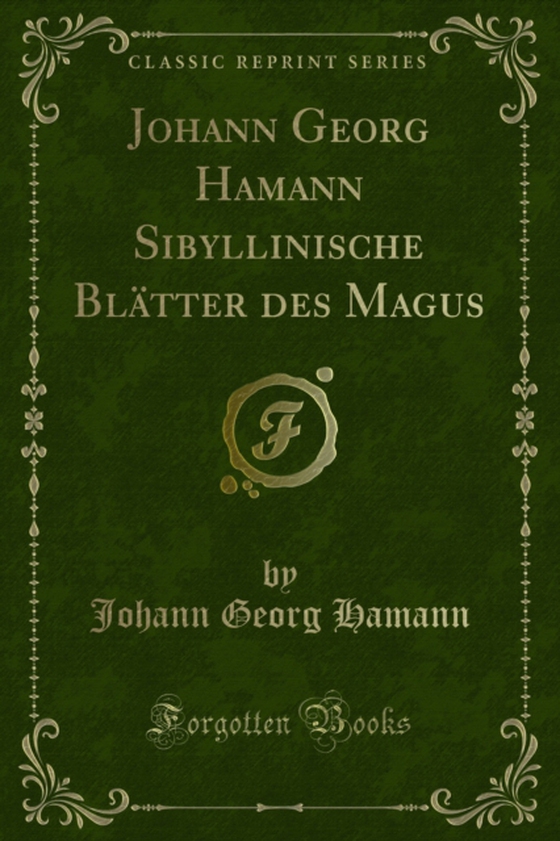 Johann Georg Hamann Sibyllinische Blätter des Magus (e-bog) af Hamann, Johann Georg