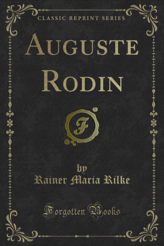 Auguste Rodin (e-bog) af Rilke, Rainer Maria