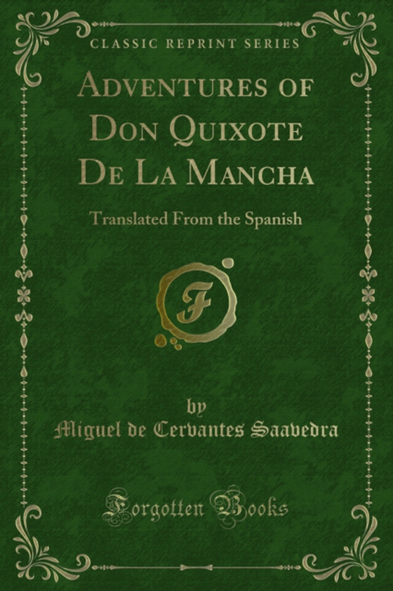 Adventures of Don Quixote De La Mancha (e-bog) af Saavedra, Miguel de Cervantes