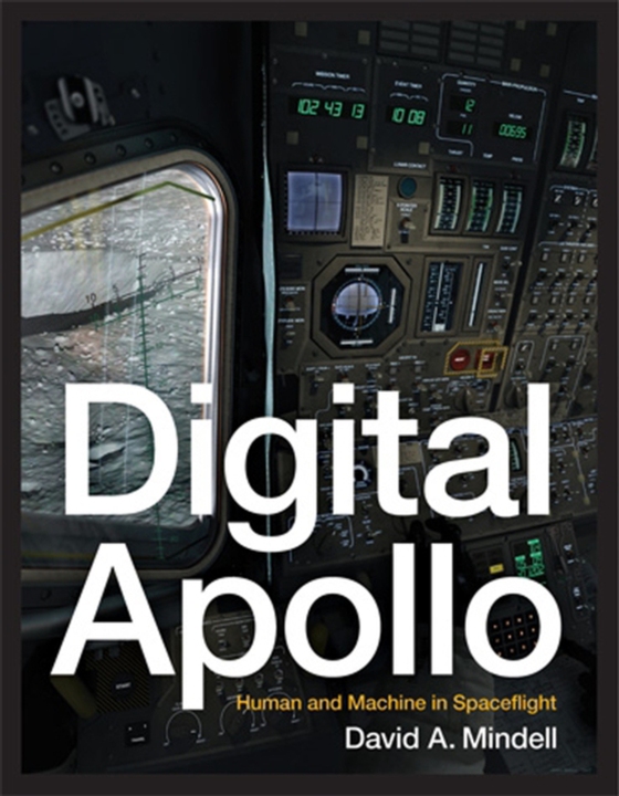 Digital Apollo (e-bog) af Mindell, David A.