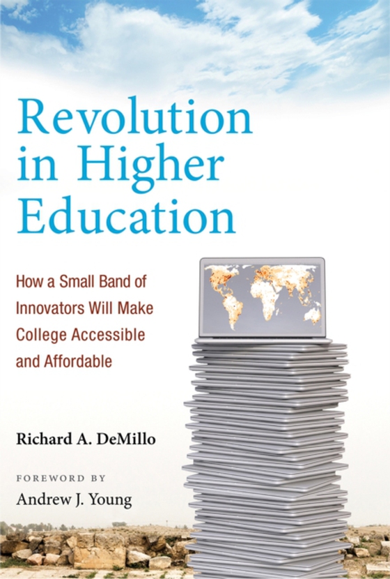 Revolution in Higher Education (e-bog) af Demillo, Richard A.