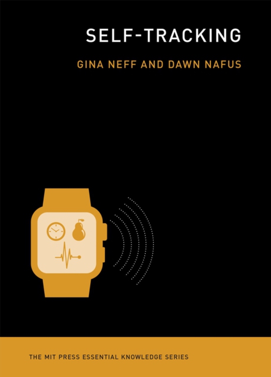 Self-Tracking (e-bog) af Nafus, Dawn