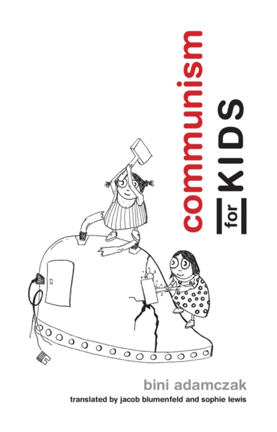 Communism for Kids (e-bog) af Adamczak, Bini