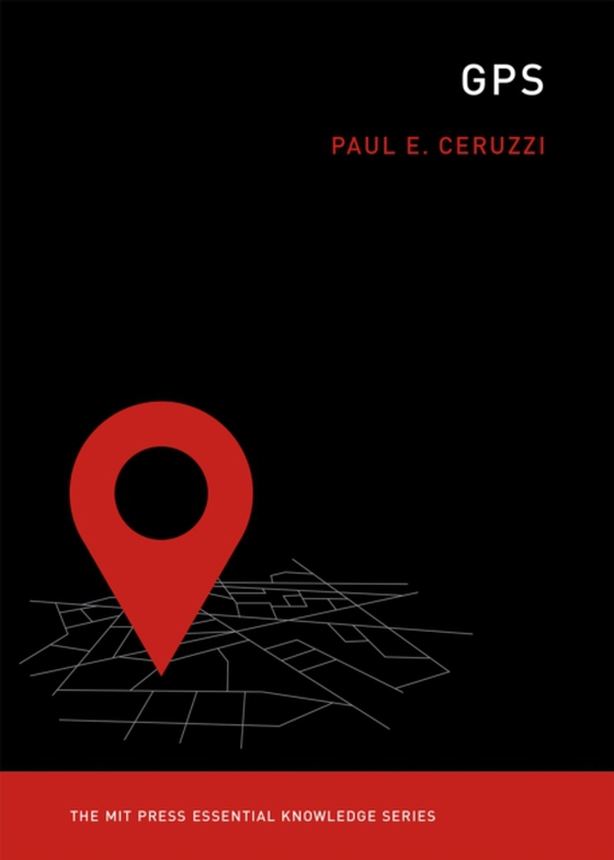 GPS (e-bog) af Ceruzzi, Paul E.