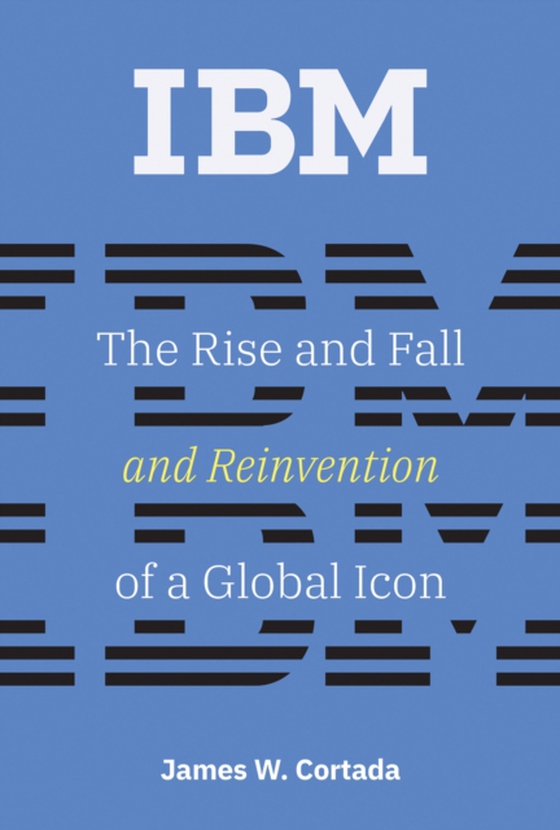 IBM (e-bog) af Cortada, James W.