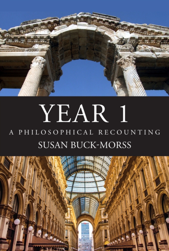 Year 1 (e-bog) af Buck-Morss, Susan