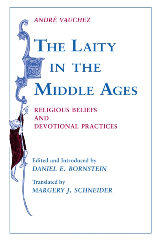 Laity in the Middle Ages, The (e-bog) af Vauchez, Andre