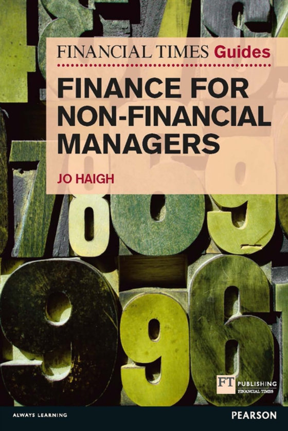 FT Guide to Finance for Non-Financial Managers (e-bog) af Haigh, Jo