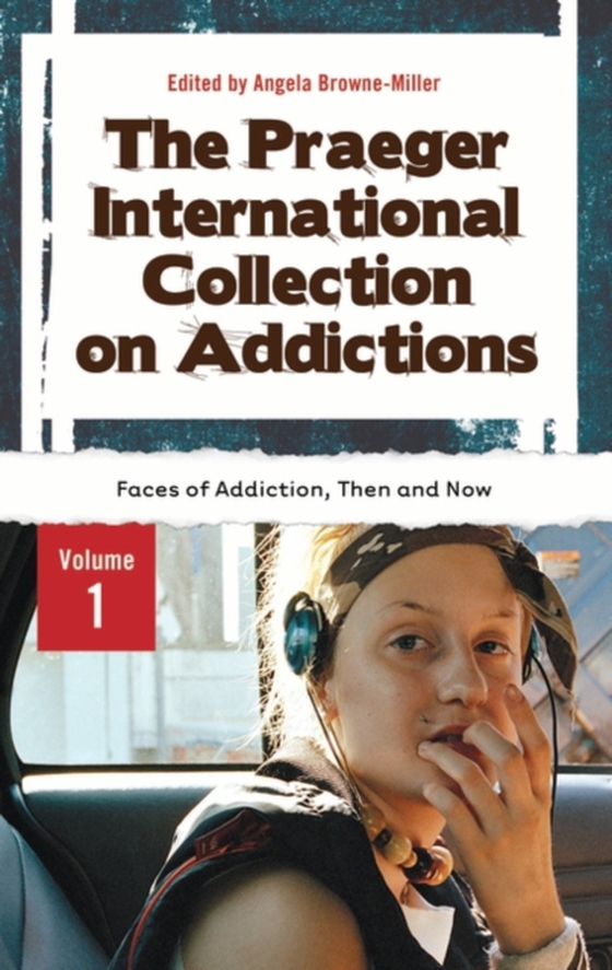 Praeger International Collection on Addictions [4 volumes] (e-bog) af -