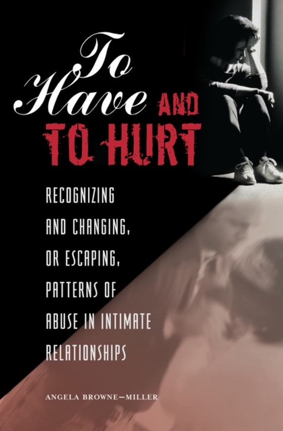 To Have and To Hurt