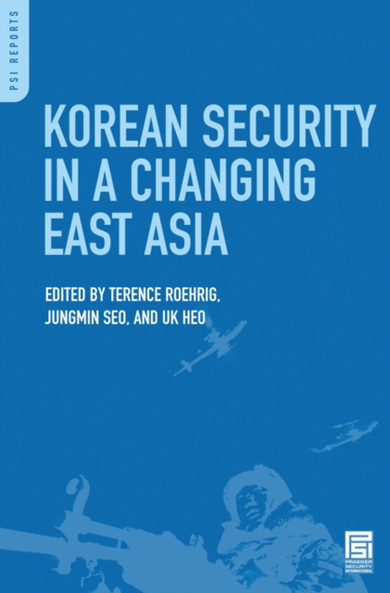 Korean Security in a Changing East Asia (e-bog) af Uk Heo, Heo