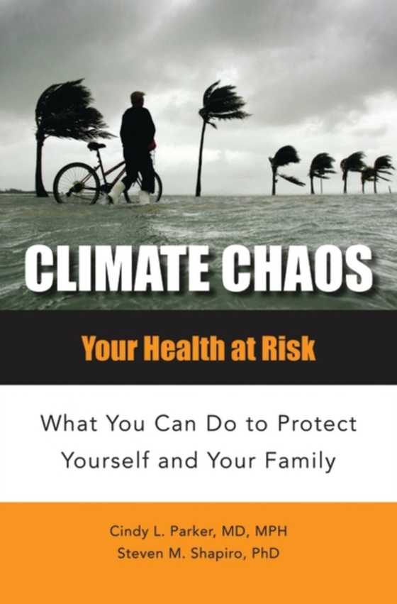 Climate Chaos (e-bog) af Steven M. Shapiro Ph.D., Ph.D.