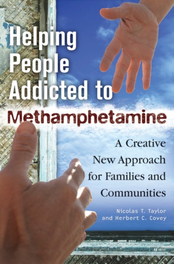 Helping People Addicted to Methamphetamine (e-bog) af Herbert C. Covey, Covey