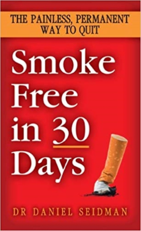 Smoke Free in 30 Days (e-bog) af Seidman, Daniel F.