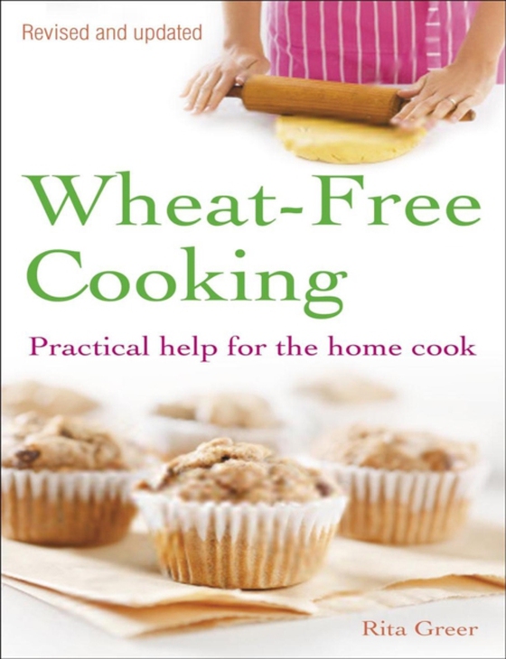 Wheat-Free Cooking (e-bog) af Greer, Rita