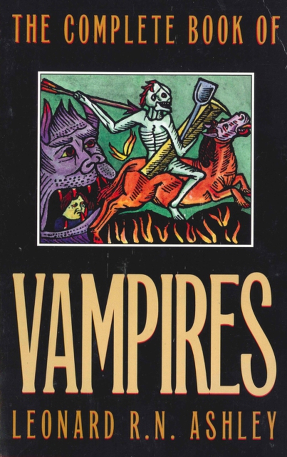 Complete Book of Vampires (e-bog) af Ashley, Leonard R. N.