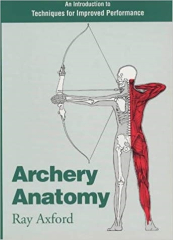 Archery Anatomy (e-bog) af Axford, Ray