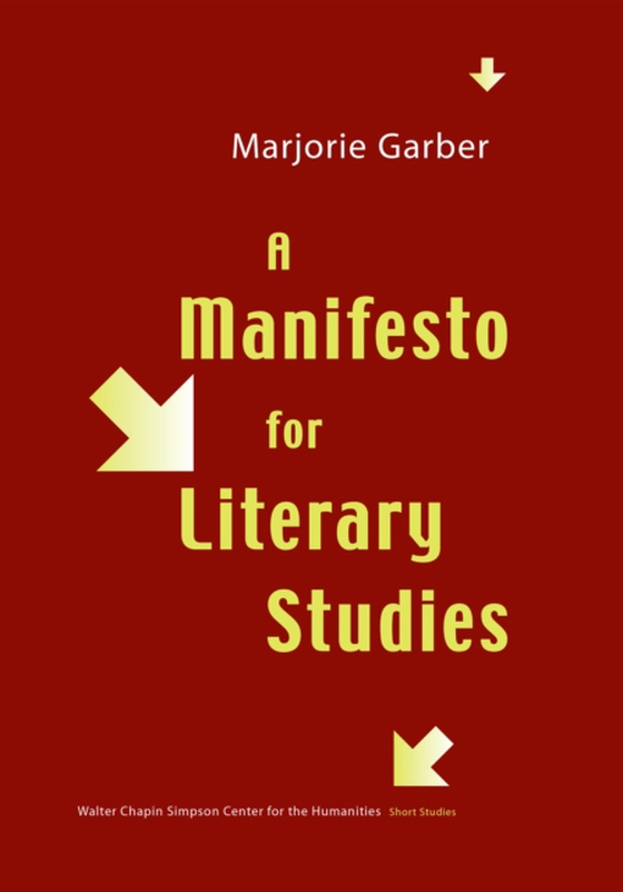Manifesto for Literary Studies (e-bog) af Garber, Marjorie
