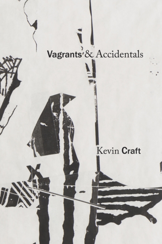 Vagrants & Accidentals (e-bog) af Craft, Kevin
