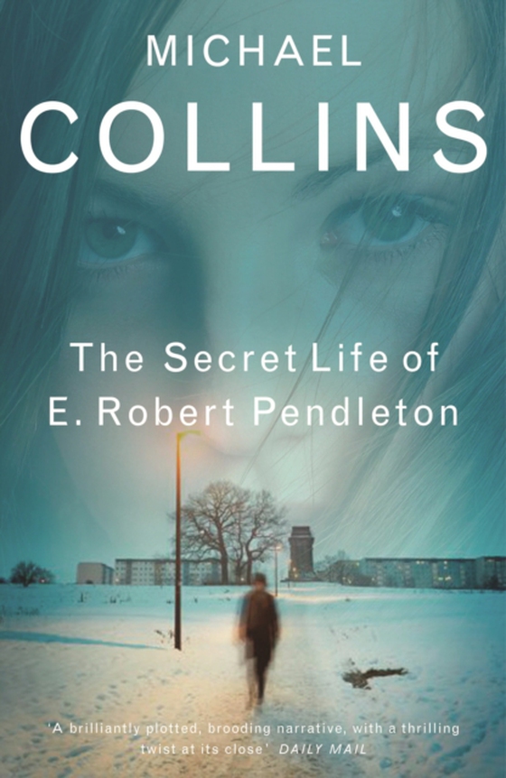 Secret Life of E. Robert Pendleton (e-bog) af Collins, Michael