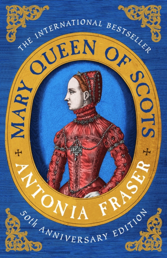 Mary Queen Of Scots (e-bog) af Fraser, Antonia