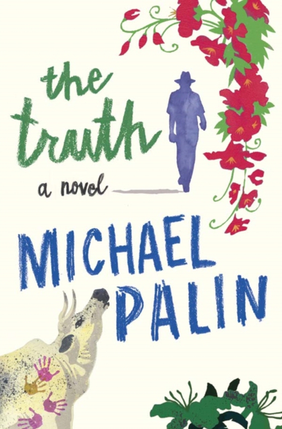 Truth (e-bog) af Palin, Michael