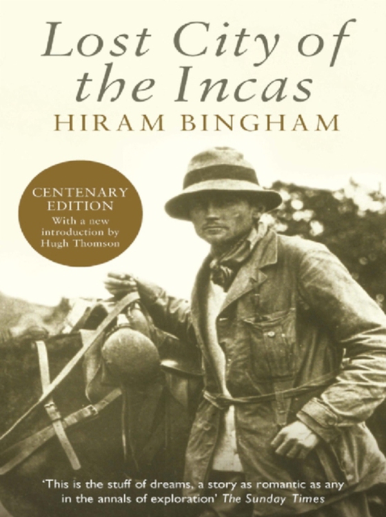 Lost City of the Incas (e-bog) af Bingham, Hiram