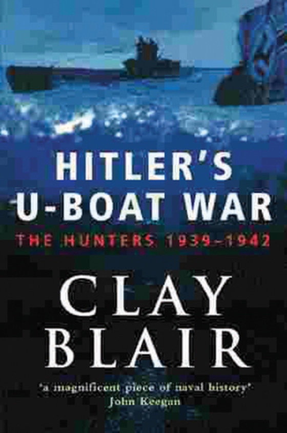 Hitler's U-Boat War (e-bog) af Blair, Clay