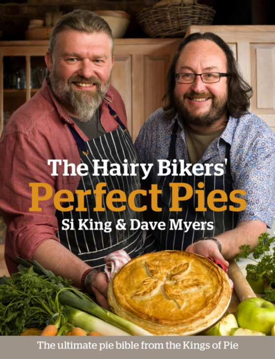 Hairy Bikers' Perfect Pies