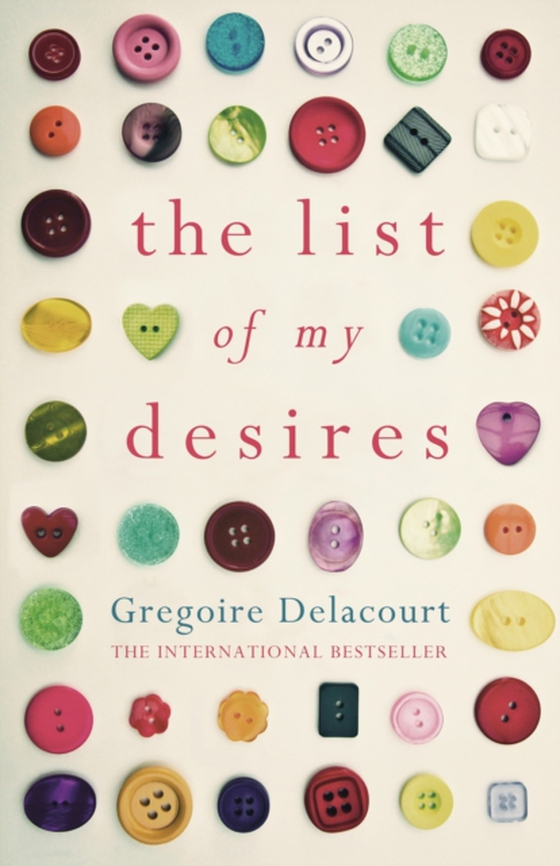 List of my Desires (e-bog) af Delacourt, Gregoire