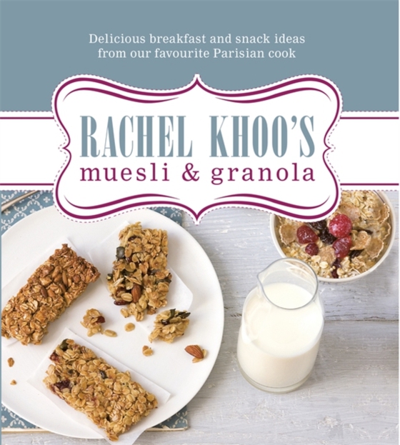 Rachel Khoo's Muesli and Granola (e-bog) af Khoo, Rachel