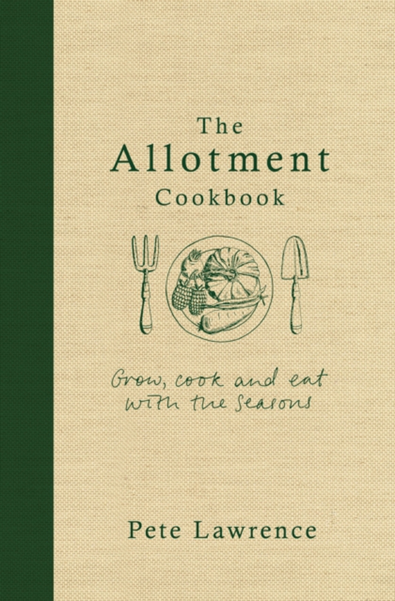 Allotment Cookbook (e-bog) af Lawrence, Pete