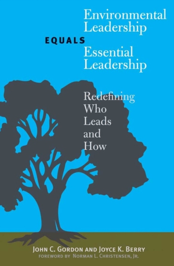 Environmental Leadership Equals Essential Leadership (e-bog) af Joyce K. Berry, Berry